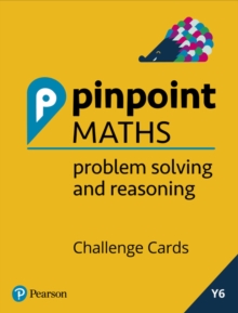 Image for Pinpoint Maths Year 6 Problem Solving and Reasoning Challenge Cards : Y6 Problem Solving and Reasoning Pk