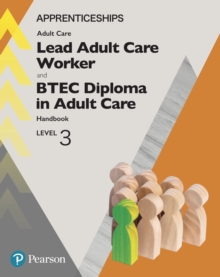 Image for Apprenticeship lead adult care worker and BTEC diploma in adult care handbook + activebook.