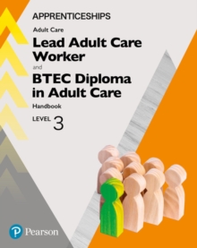 Image for Apprenticeship Lead Adult Care Worker and BTEC Diploma in Adult Care Handbook + Activebook