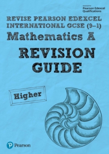 Image for Pearson Edexcel International GCSE (9-1) Mathematics A Revision Guide - Higher