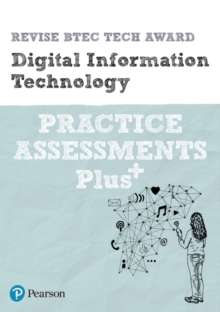Image for Pearson REVISE BTEC Tech Award Digital Information Technology Practice exams and assessments Plus - 2023 and 2024 exams and assessments