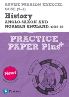 Image for Pearson REVISE Edexcel GCSE History Anglo-Saxon and Norman England, c1060-88 Practice Paper Plus - 2023 and 2024 exams