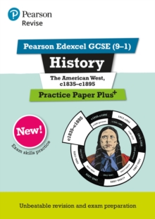 Image for Pearson REVISE Edexcel GCSE History The American West, c1835-c1895 Practice Paper Plus - 2023 and 2024 exams