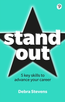 Stand Out: 5 key skills to advance your career