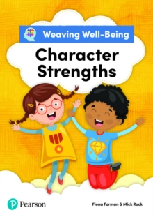Image for Weaving Well-Being Character Strengths Pupil Book