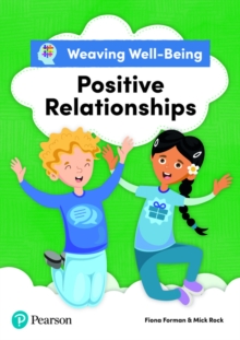 Image for Weaving Well-Being Positive Relationships Pupil Book