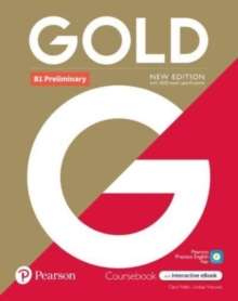 Image for Gold 6e B1 Preliminary Student's Book with Interactive eBook, Digital Resources and App