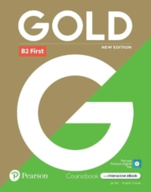 Image for Gold 6e B2 First Student's Book with Interactive eBook, Digital Resources and App