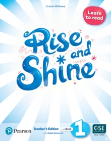 Image for Rise and Shine (AE) - 1st Edition (2021) - Teacher's Edition with Student's eBook, Workbook eBook, Presentation Tool and Digital Resources - Level 1 Learn to Read