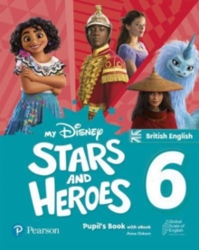 Image for My Disney Stars and Heroes British Edition Level 6 Pupil's Book with eBook and Digital Activities