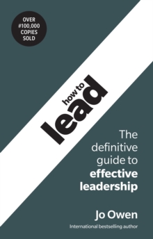 Image for How to Lead: The Definitive Guide to Effective Leadership