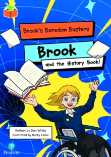 Bug Club Independent Phase 5 Unit 15: Brook’s Boredom Busters: Brook and the History Book