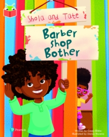 Bug Club Independent Phase 5 Unit 16: Shola and Tate: Barber Shop Bother