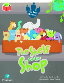 Bug Club Independent Phase 5 Unit 21: The Lost Dinosaur: The Shelf at the Shop
