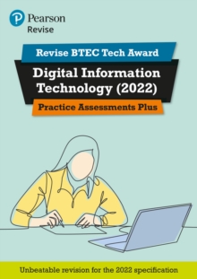 Image for Pearson REVISE BTEC Tech Award Digital Information Technology 2022 Practice Assessments Plus - 2023 and 2024 exams and assessments
