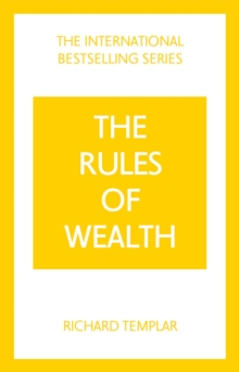 Image for The Rules of Wealth: A Personal Code for Prosperity and Plenty