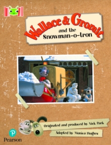 Image for Bug Club Reading Corner: Age 5-7: Wallace and Gromit and the Snowman-o-tron