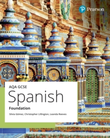 AQA GCSE Spanish Foundation Student Book - Lillington, Chris