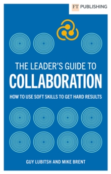 The Leader's Guide to Collaboration - Lubitsh, Guy