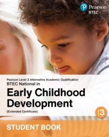 L3 AAQ BTEC National 2025 Early Childhood Development Ext Cert Student Book (Print) - 