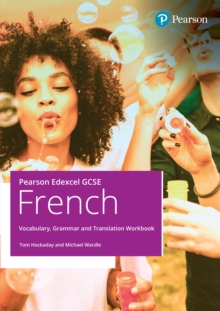 Pearson Edexcel GCSE French Vocabulary, Grammar and Translation Workbook - Hockaday, Tom