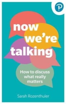 Image for Now we're talking  : how to discuss what really matters