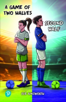Image for A game of two halves  : Second half