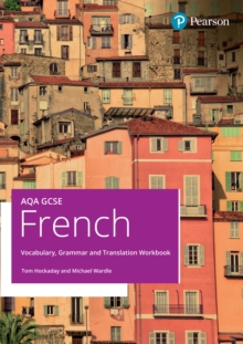 AQA GCSE French Vocabulary, Grammar and Translation Workbook - Hockaday, Tom