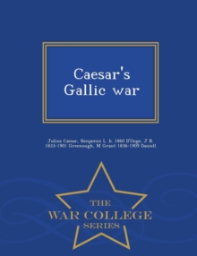 Image for Caesar's Gallic War - War College Series