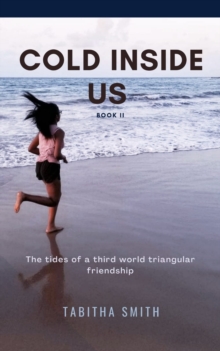 Image for Cold Inside Us II: The Tides of a Third World Triangular Friendship