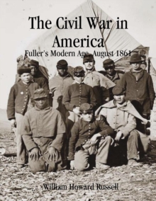 Image for Civil War in America: Fuller's Modern Age, August 1861