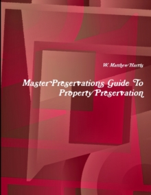 Image for Master Preservations Guide to Property Preservation