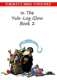 Image for In the Yule-Log Glow [Book II]