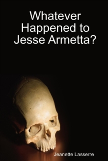 Image for Whatever Happened to Jesse Armetta