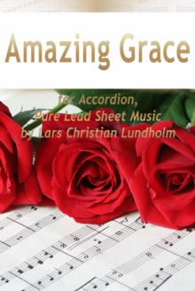 Image for Amazing Grace for Accordion, Pure Lead Sheet Music by Lars Christian Lundholm