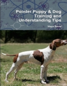 Image for Pointer Puppy & Dog Training and Understanding Tips