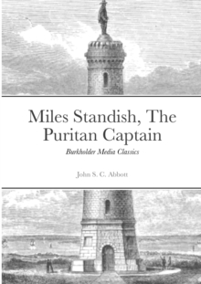 Image for Miles Standish, The Puritan Captain