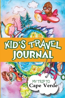 Image for Kids Travel Journal: My Trip to Cape Verde