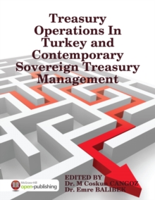Image for Treasury Operations In Turkey and Contemporary Sovereign Treasury Management