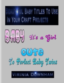 Image for Beautiful Baby Titles to Use in Your Craft Projects