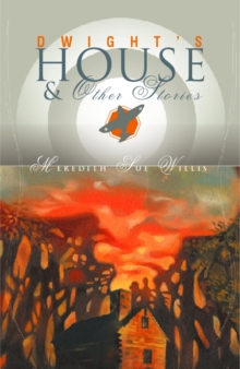 Image for Dwight's House and Other Stories