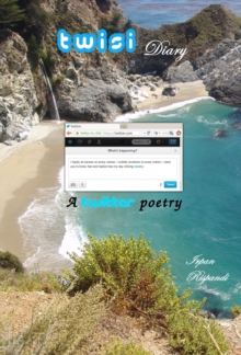Image for Twisi Diary: a twitter poetry