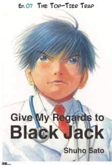 Image for Give My Regards to Black Jack - Ep.07 The Top-Tier Trap (English version)