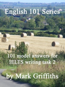 Image for English 101 Series: 101 Model Answers for IELTS Writing Task 2
