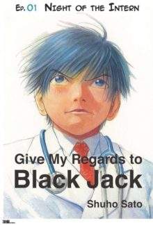 Image for Give My Regards to Black Jack - Ep.01 Night of the Intern (English version)