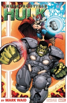 Image for Indestructible Hulk By Mark Waid: The Complete Collection
