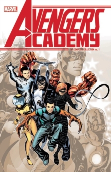 Image for Avengers Academy  : the complete collectionVol. 1