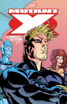 Image for Mutant X: The Complete Collection Vol. 1