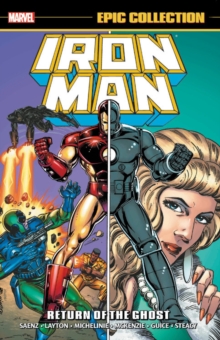 Iron Man Epic Collection: Return Of The Ghost