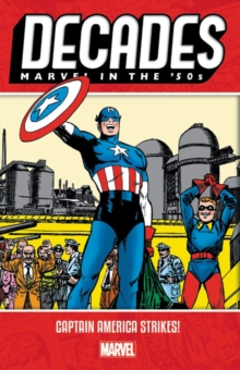 Image for Decades: Marvel In The 50s - Captain America Strikes